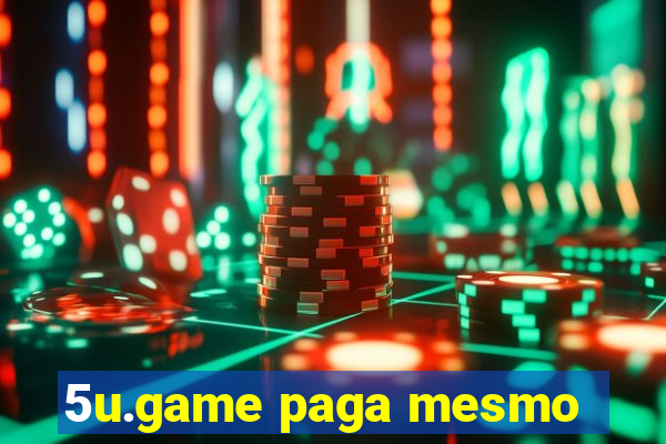 5u.game paga mesmo